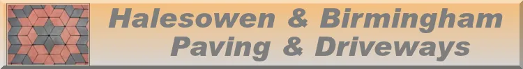 Quality Work – Guaranteed! Halesowen and Birmingham Paving and Driveways